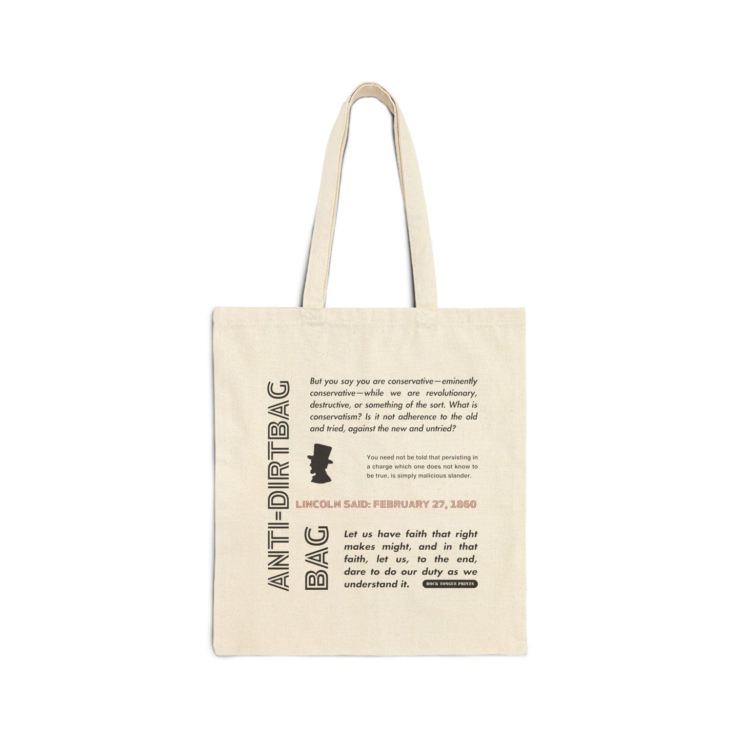 Picture of cotton canvas tote with words "Anti-dirtbag bag" and quote from Abraham Lincoln from February 27, 1860