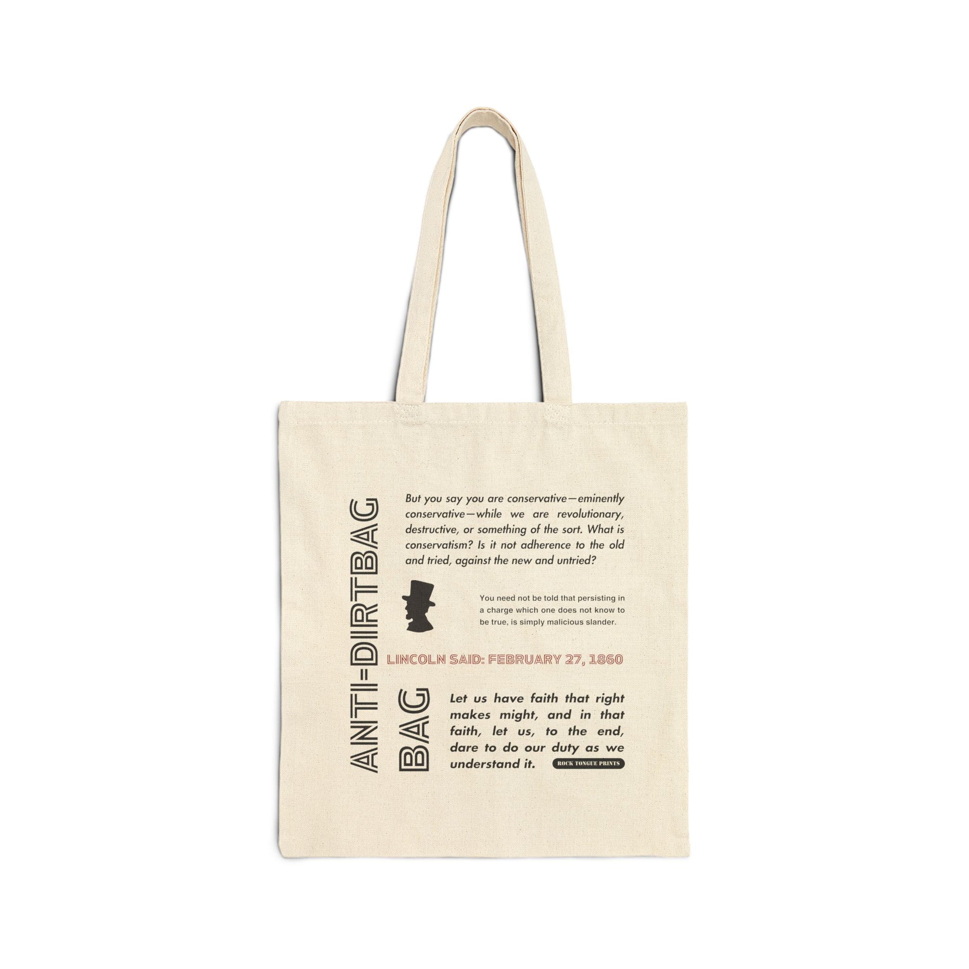 Picture of cotton canvas tote with words "Anti-dirtbag bag" and quote from Abraham Lincoln from February 27, 1860
