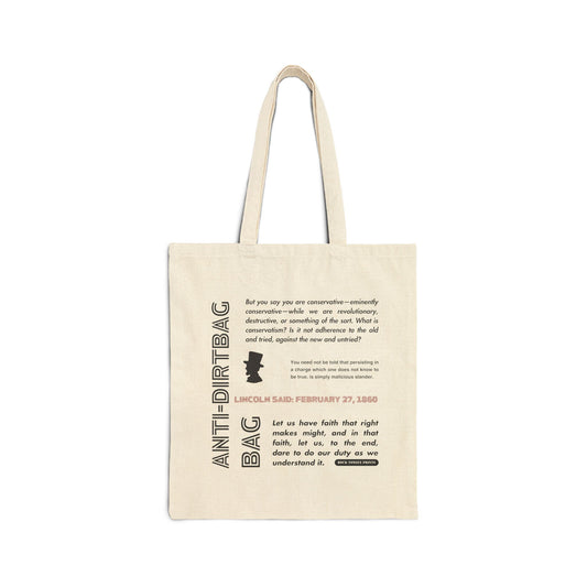 Picture of cotton canvas tote with words "Anti-dirtbag bag" and quote from Abraham Lincoln from February 27, 1860