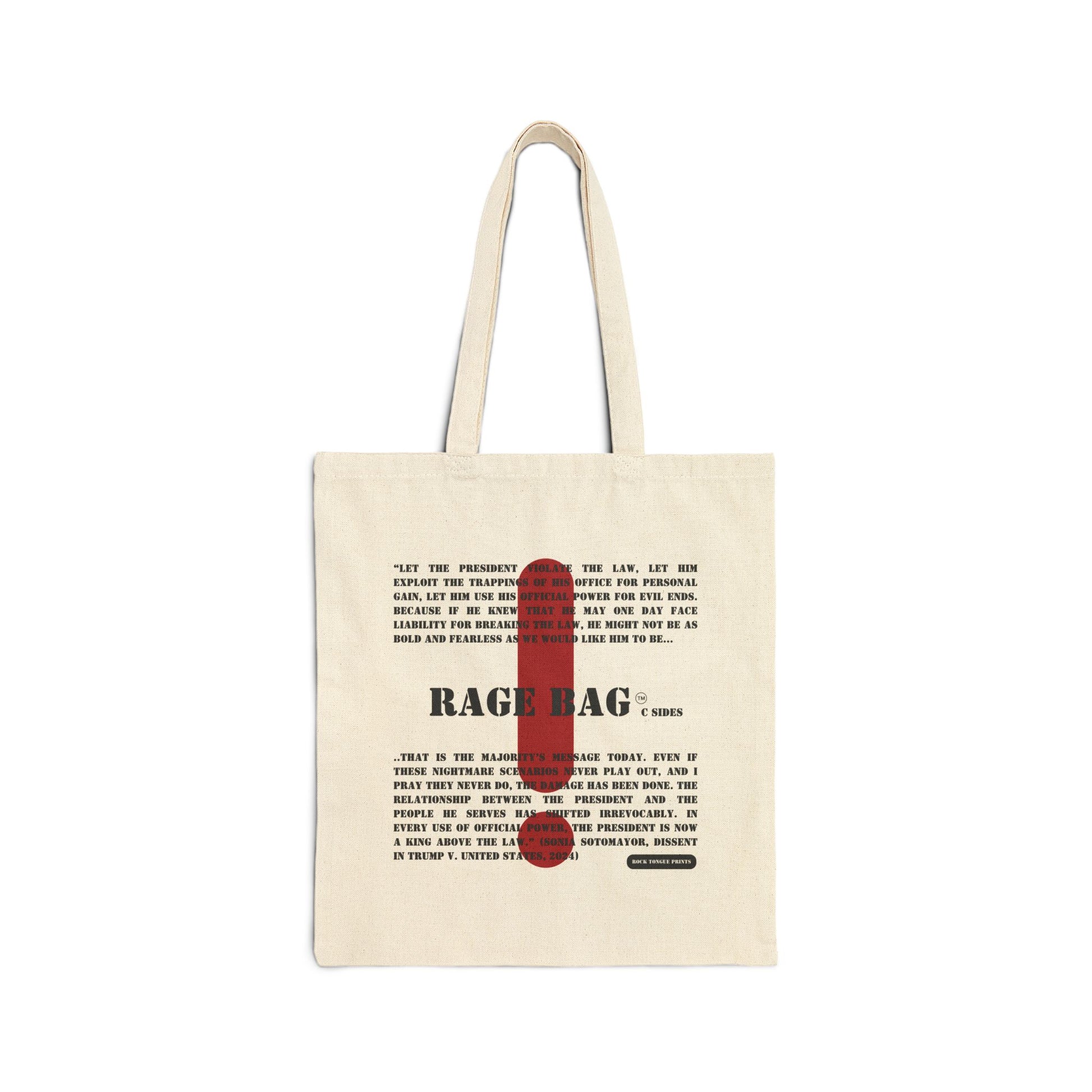 Image of cotton canvas tote with a large red exclamation point, the words "Rage Bag, C Sides," and a quote from a dissent by Sonia Sotomayor.