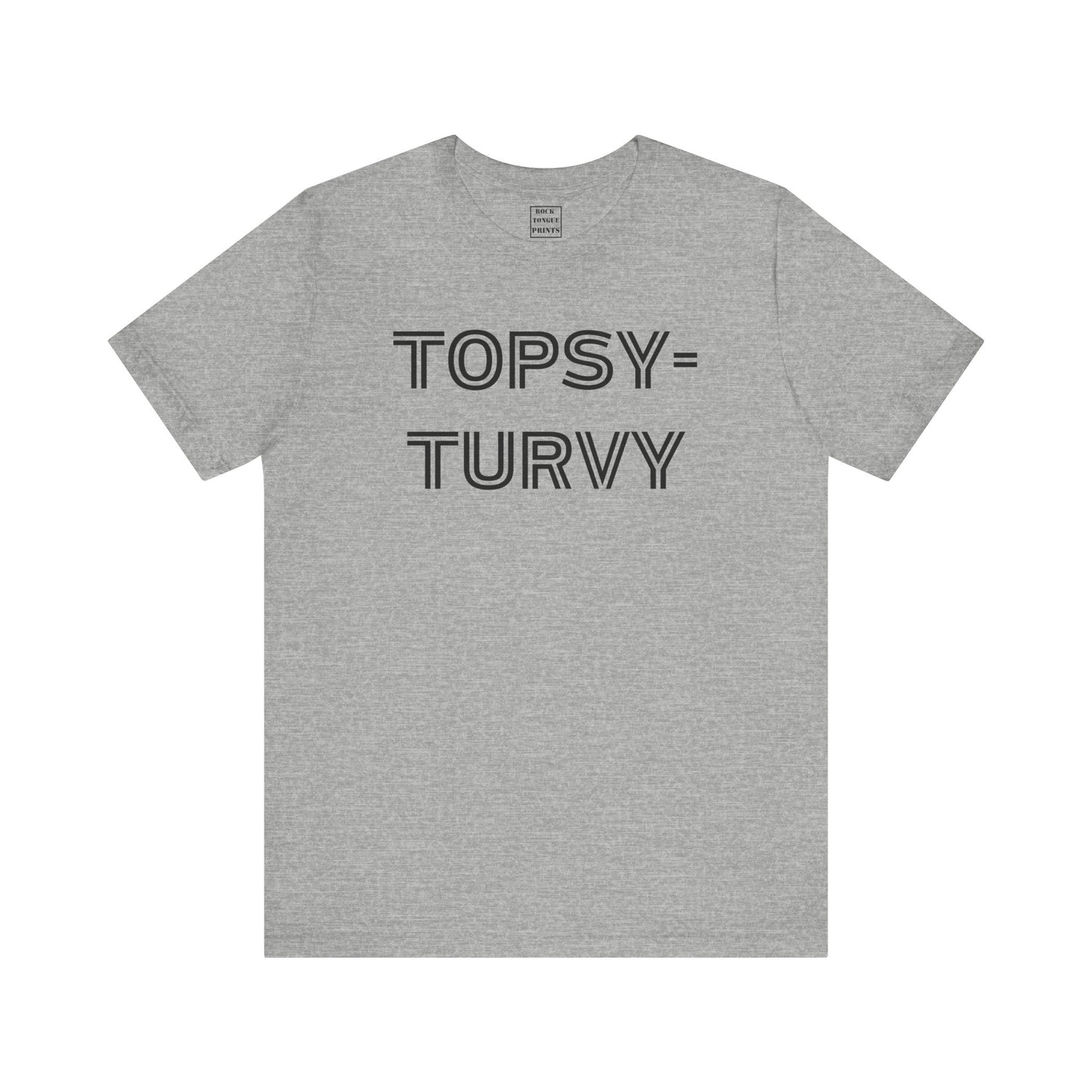Topsy-Turvy T-Shirt - (Unisex Jersey Short Sleeve Tee) | Rock Tongue Prints