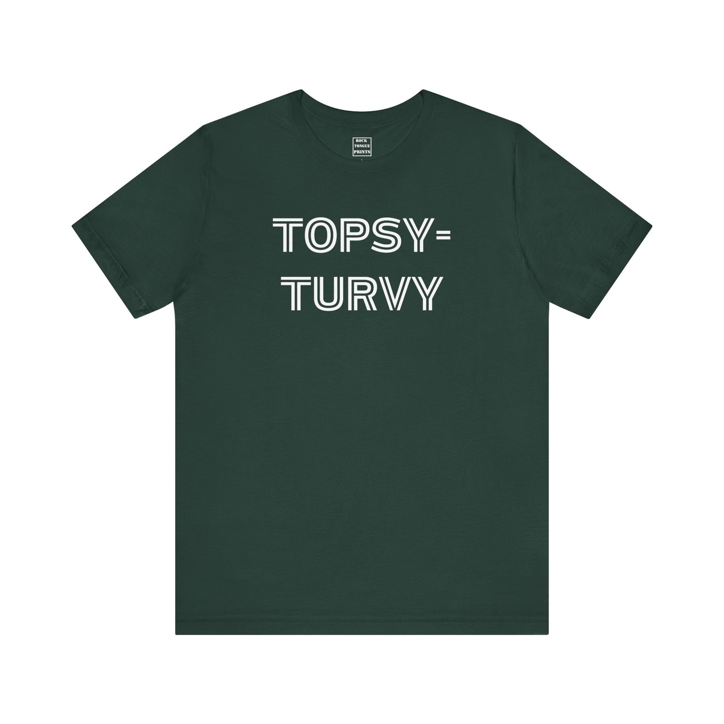Image of t-shirt with the words "topsy-turvy" across the chest.