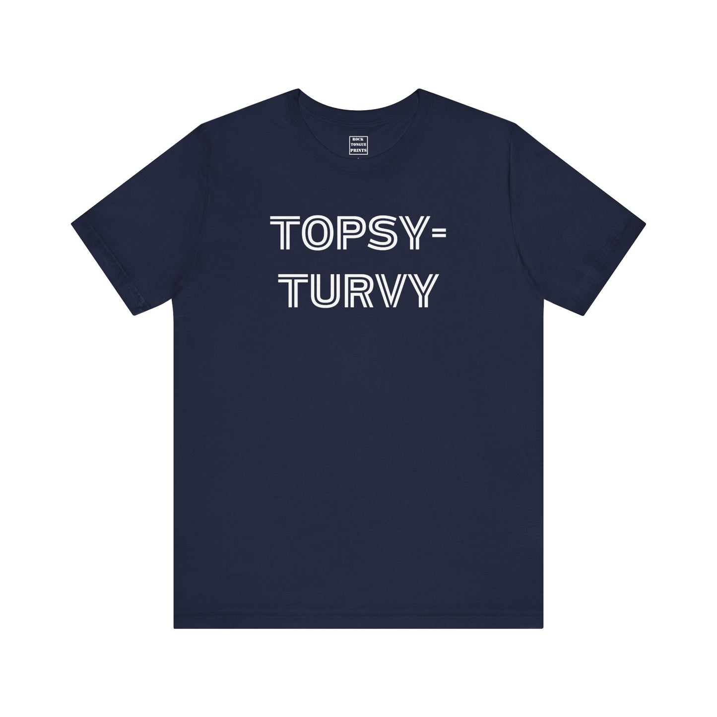 Topsy-Turvy T-Shirt - (Unisex Jersey Short Sleeve Tee) | Rock Tongue Prints