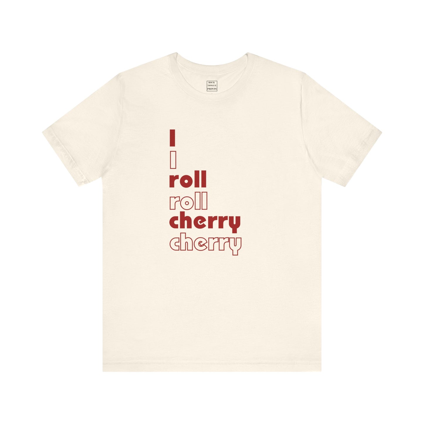 I roll cherry T-shirt - (Unisex Short Sleeve Tee) | Rock Tongue Prints