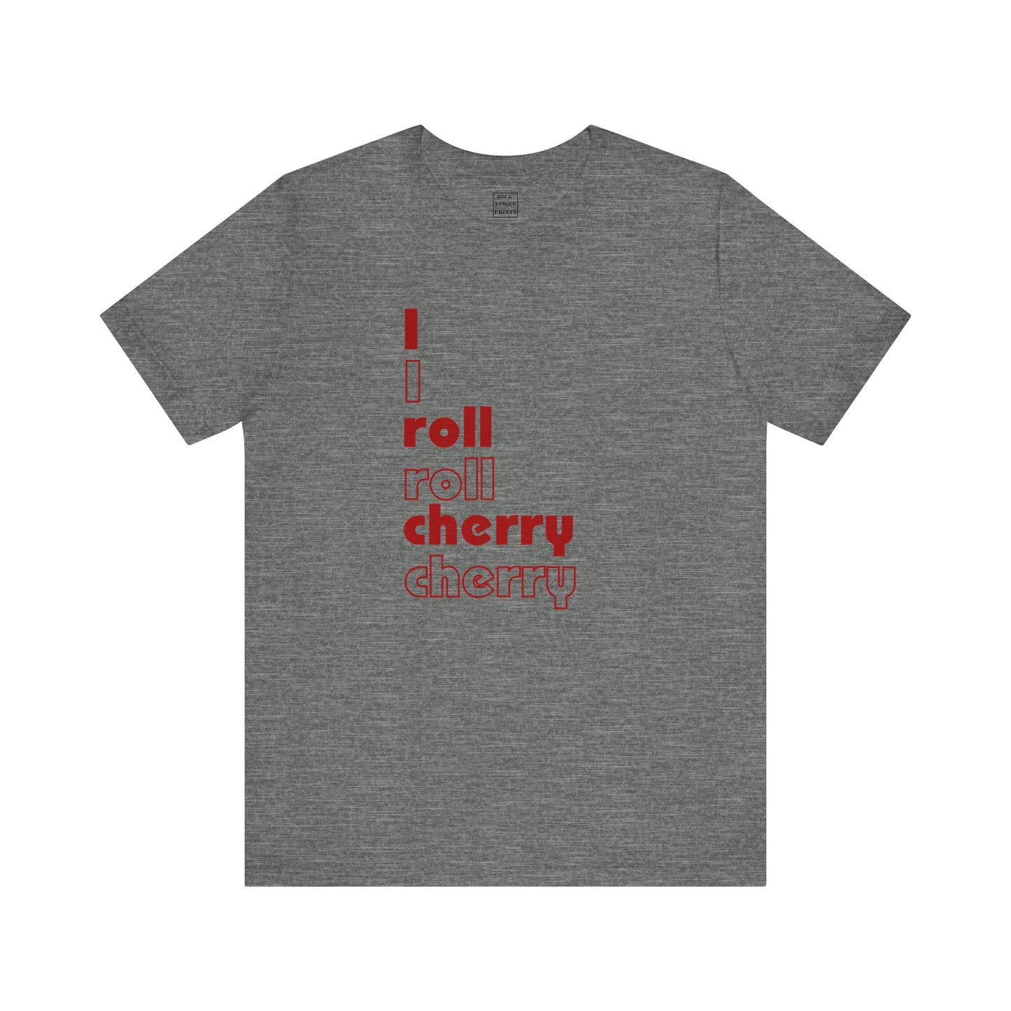 I roll cherry T-shirt - (Unisex Short Sleeve Tee) | Rock Tongue Prints