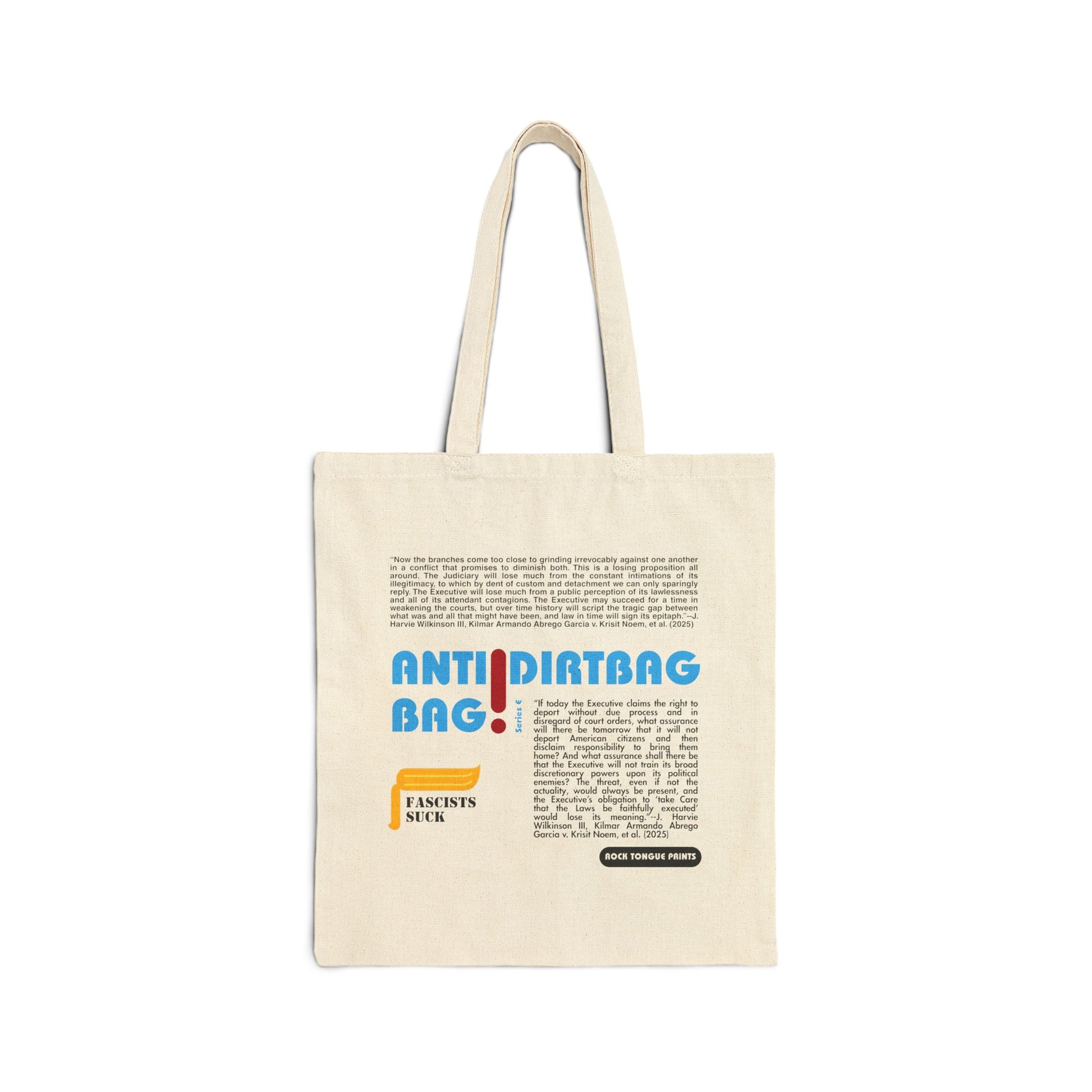 Picture of cotton canvas tote with the words Anti-Dirtbag Bag in large Carolina-blue Bauhaus font plus two blocks of text highlighting the language of Judge J. Harvie Wilkinson and a meme-like icon of gold hair with the words Fascists Suck embedded beneath the hair.