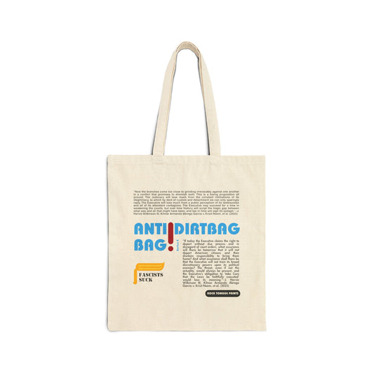 Picture of cotton canvas tote with the words Anti-Dirtbag Bag in large Carolina-blue Bauhaus font plus two blocks of text highlighting the language of Judge J. Harvie Wilkinson and a meme-like icon of gold hair with the words Fascists Suck embedded beneath the hair.