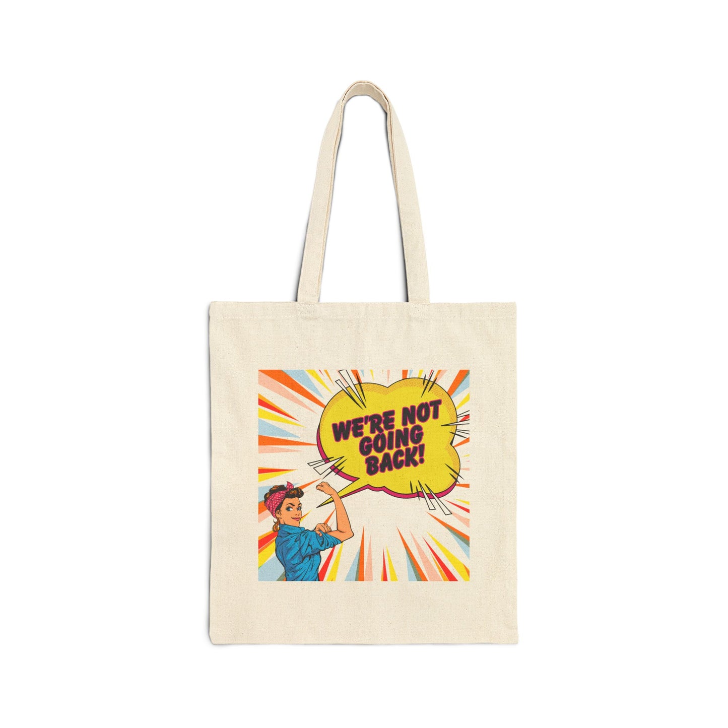 We're Not Going Back! - (Cotton Canvas Tote Bag) | Rock Tongue Prints