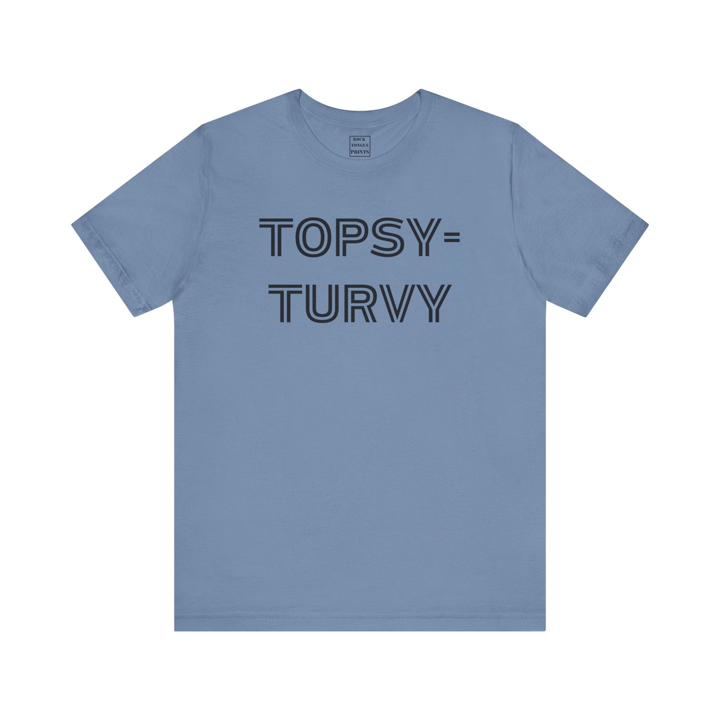 Topsy-Turvy T-Shirt - (Unisex Jersey Short Sleeve Tee) | Rock Tongue Prints